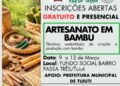 Prefeitura de Tuiuti abre inscrições para curso gratuito de Artesanato em Bambu