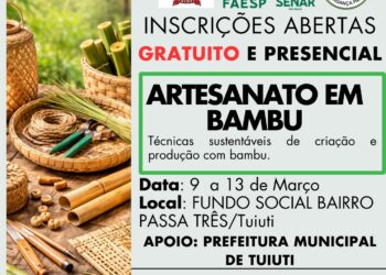 Prefeitura de Tuiuti abre inscrições para curso gratuito de Artesanato em Bambu