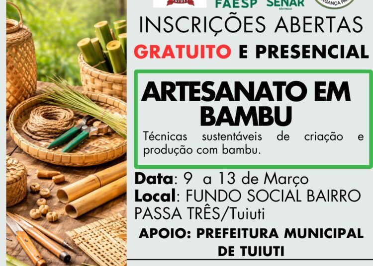 Prefeitura de Tuiuti abre inscrições para curso gratuito de Artesanato em Bambu