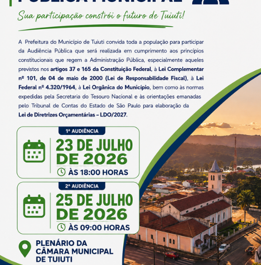 Prefeitura de Tuiuti convida população para Audiência Pública sobre a LDO 2027